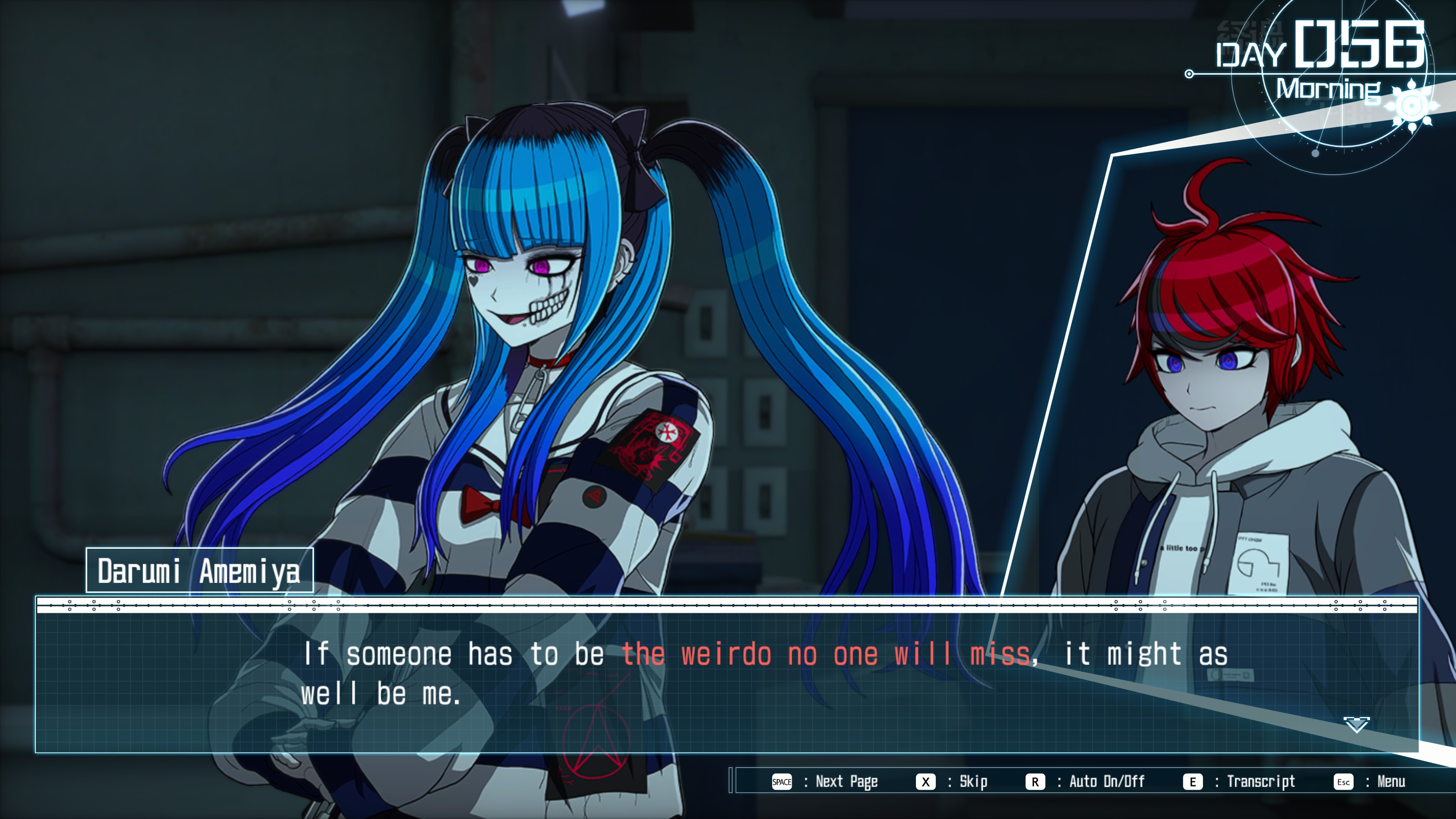 Darumi: If someone has to be the weirdo that no one will miss, it might as well be me.